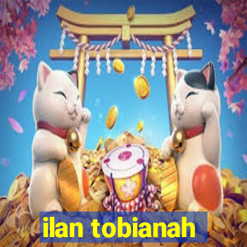 ilan tobianah